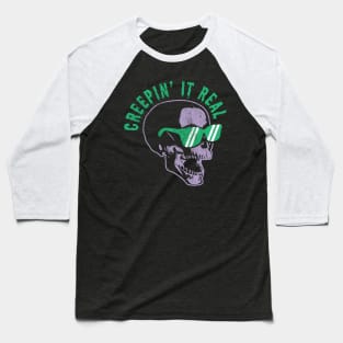 Creepin' It Real Halloween Skull with Sunglasses Spooky Pun Baseball T-Shirt